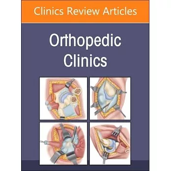 Perioperative Risks in Orthopedics, an Issue of Orthopedic Clinics: Volume 56-2