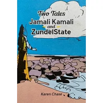 Two Tales: Jamali Kamali and Zundelstate: Two Tales