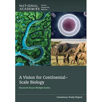 A Vision for Continental-Scale Biology: Research Across Multiple Scales