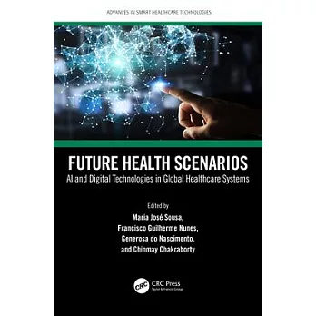 Future Health Scenarios: AI and Digital Technologies in Global Healthcare Systems