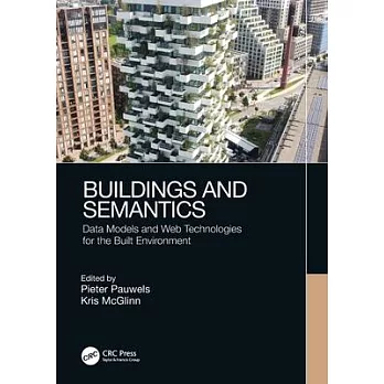 Buildings and Semantics: Data Models and Web Technologies for the Built Environment