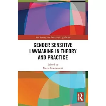 Gender Sensitive Lawmaking in Theory and Practice