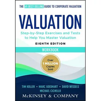 Valuation Workbook: Step-By-Step Exercises and Tests to Help You Master Valuation