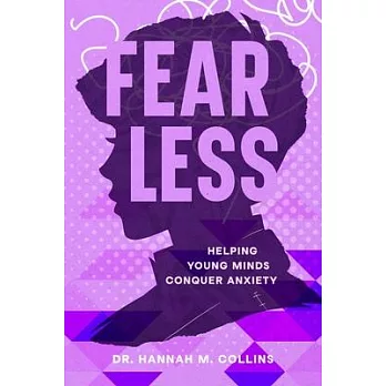 Fear Less: Helping Young Minds Conquer Anxiety