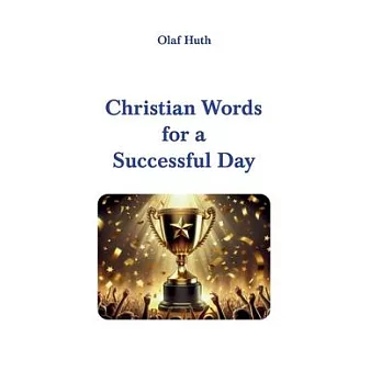 Christian Words for a Successful Day