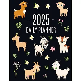 Goat Planner 2025: Daily Organizer: January-December (12 Months) Beautiful Agenda with Cute Farm Animals