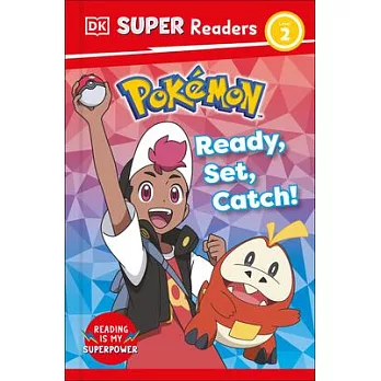 DK Super Readers Level 2 Pokémon Ready, Set, Catch!
