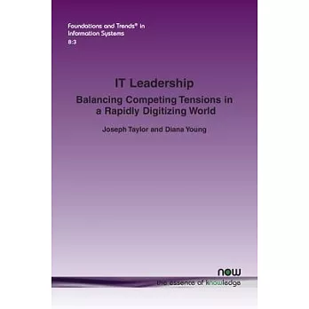 It Leadership: Balancing Competing Tensions in a Rapidly Digitizing World