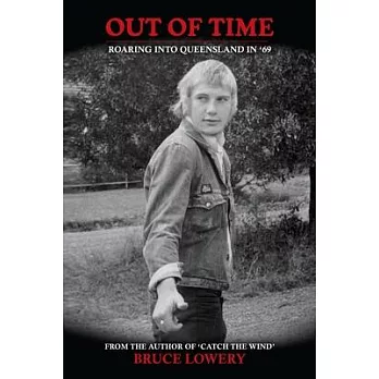 Out of Time: Roaring into Queensland in ’69