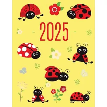 Ladybug Daily Planner 2025: Make 2025 a Productive Year! Cute Weekly Organizer with Red Insect January-December (12 Months)