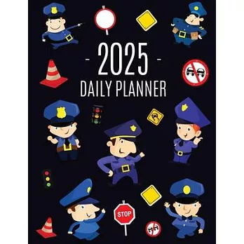 Police Planner 2025: Cool Daily Organizer: January-December (12 Months) Stylish Blue Policeman Weekly Agenda for Law & Order