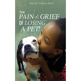 The Pain and Grief from Losing a Pet