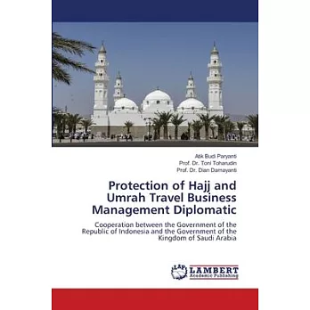 Protection of Hajj and Umrah Travel Business Management Diplomatic