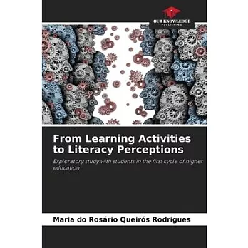 From Learning Activities to Literacy Perceptions