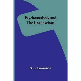 Psychoanalysis and the unconscious