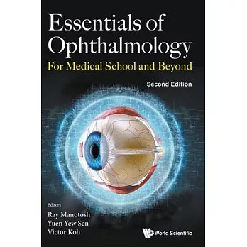 Essentials of Ophthalmology: For Medical School and Beyond (Second Edition)