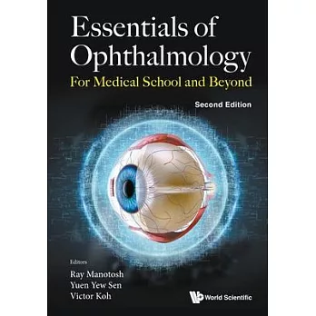 Essentials of Ophthalmology: For Medical School and Beyond (Second Edition)