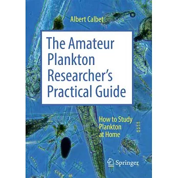 The Amateur Plankton Researcher’s Practical Guide: How to Study Plankton at Home