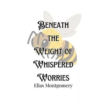 Beneath the Weight of Whispered Worries