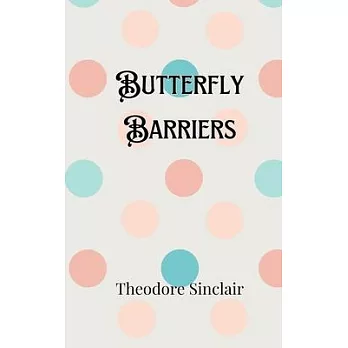 Butterfly Barriers