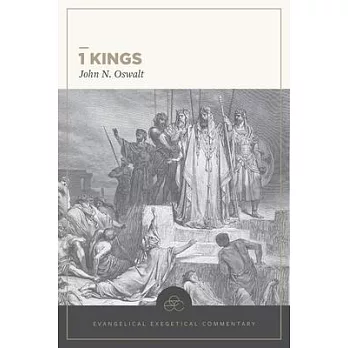 1 Kings: Evangelical Exegetical Commentary