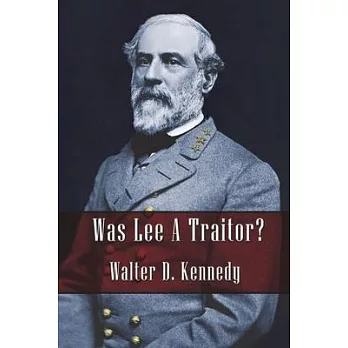 Was Lee a Traitor?