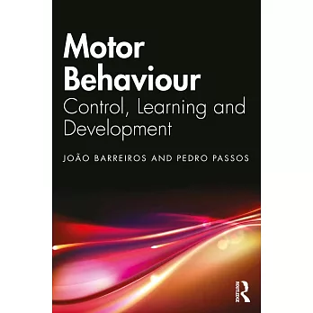 Motor Behaviour: Control, Learning and Development