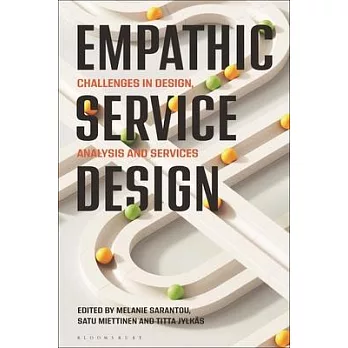 Empathic Service Design: Challenges in Design, Analysis and Services