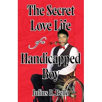 The Secret Love Life of a Handicapped Boy