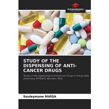 Study of the Dispensing of Anti-Cancer Drugs