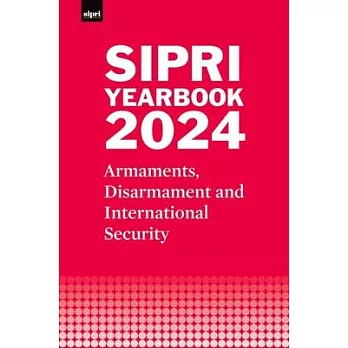 Sipri Yearbook 2024: Armaments, Disarmament and International Security