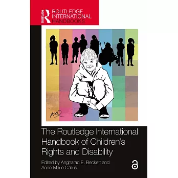 The Routledge International Handbook of Children’s Rights and Disability