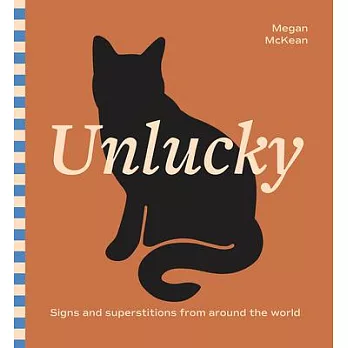 Unlucky: Signs and Superstitions from Around the World