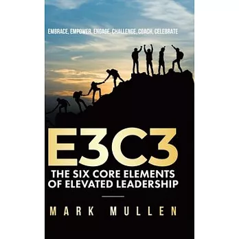 E3c3: Embrace, Empower, Engage, Challenge, Coach, Celebrate