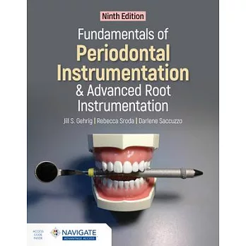 Fundamentals of Periodontal Instrumentation and Advanced Root Instrumentation