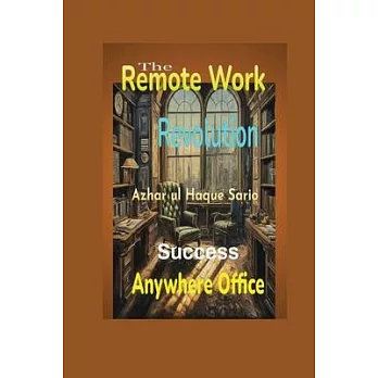 The Remote Work Revolution