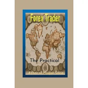 The Practical Forex Trader