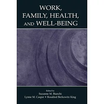 Work, Family, Health, and Well-Being