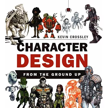 Character Design From the Ground Up
