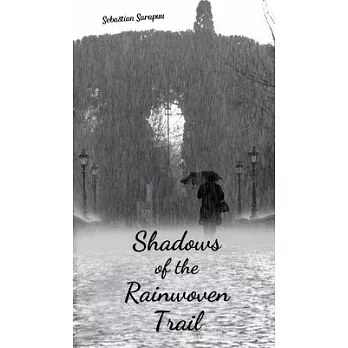 Shadows of the Rainwoven Trail