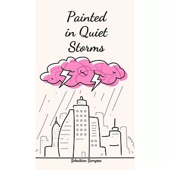 Painted in Quiet Storms