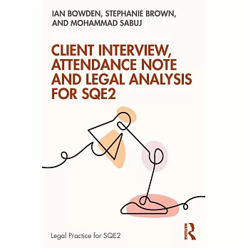 Client Interview, Attendance Note and Legal Analysis for Sqe2