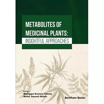 Metabolites of Medicinal Plants: Insightful Approaches