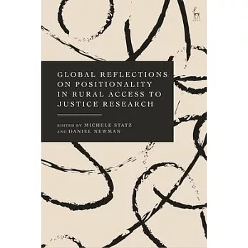 Global Reflections on Positionality in Rural Access to Justice Research