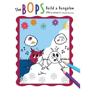 The BOPS Build a Bungalow