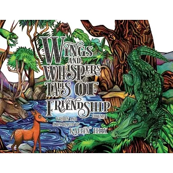 Wings and Whispers Tales of Friendship: Volume 1
