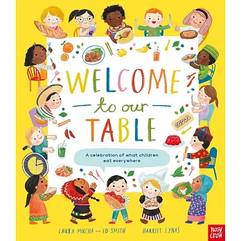 世界各國美食巡禮：認識180道異國美食料理（英國BBC美食雜誌推薦）Welcome to Our Table: A Celebration of What Children Eat Everywhere