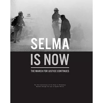 Selma Is Now: The March for Justice Continues