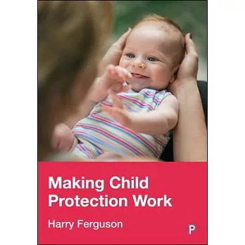 Making Child Protection Work
