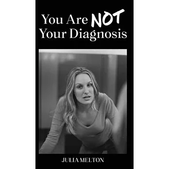 You Are Not Your Diagnosis